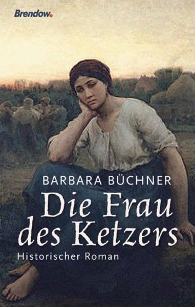 Die Frau des Ketzers