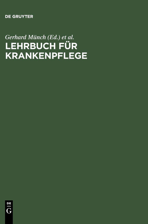 Lehrbuch für Krankenpflege: Ein prinzip- und praxisorientiertes Arbeitsbuch (German Edition)