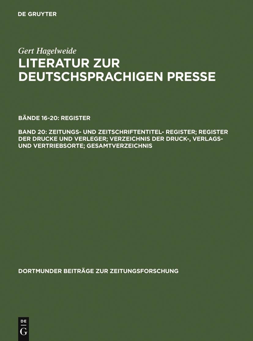 Zeitungs- und Zeitschriftentitel- Register; Register der Drucke und Verleger; Verzeichnis der Druck-, Verlags- und Vertr