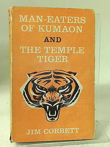 Man-Eaters of Kumaon & The Temple Tiger