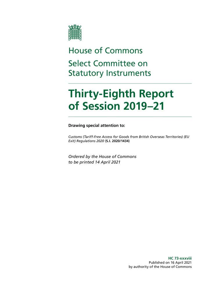 Statutory Instruments Committee 38th Report of Session 2019–21 (House of Commons Paper) HC 73-xxxviii