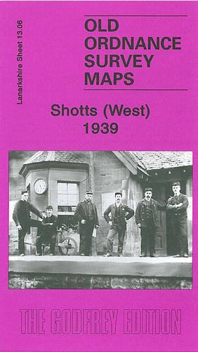 Shotts (West) 1939 (Old Ordnance Survey Maps of Lanarkshire)