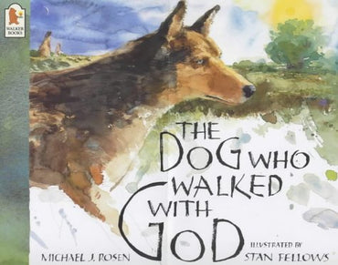 The Dog Who Walked with God
