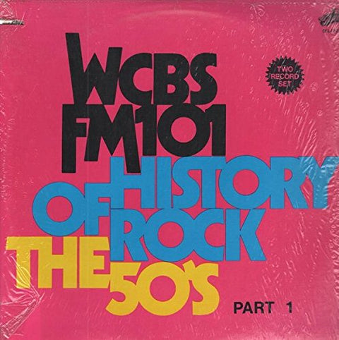 WCBS FM101 History of Rock: The 50's, Part 2 (2LP)