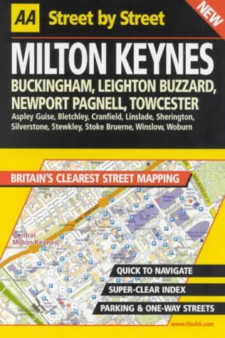 AA Street by Street: Milton Keynes, Buckingham, Leighton, Buzzard, Newport Pagne