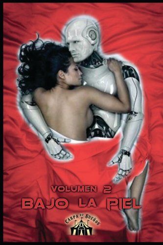 Bajo la Piel: Volumen 2 (Spanish Edition)