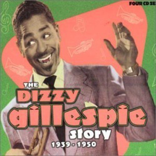 Dizzy Gillespie Story 1939-50 by Dizzy Gillespie (2002-04-05)