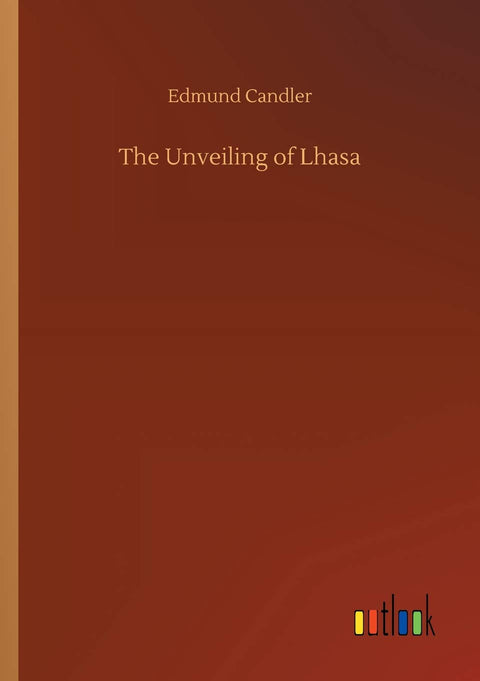 The Unveiling of Lhasa