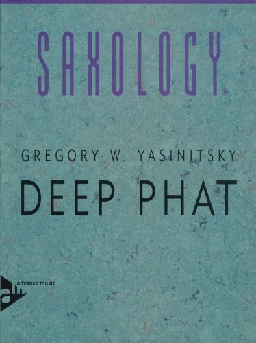 Saxology -- Deep Phat: For SATTBar Saxophone Quintet (Conductor Score & Parts)