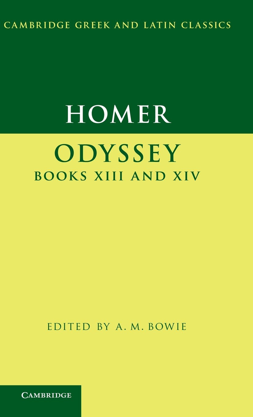 Homer: Odyssey Books XIII and XIV (Cambridge Greek and Latin Classics)