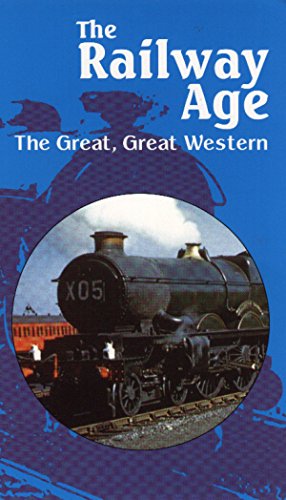 The Railway Age: The Great, Great Western [VHS]