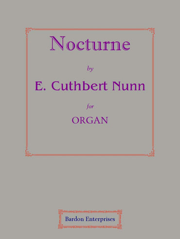 Nocturne for Organ by E. Cuthbert Nunn