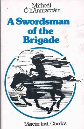 A Swordsman of the Brigade (Mercier Irish Classics)