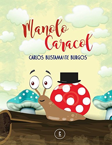 MANOLO CARACOL (Spanish Edition)