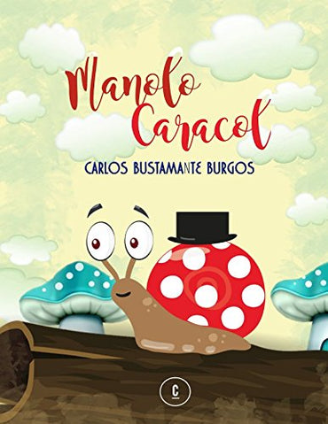 MANOLO CARACOL (Spanish Edition)