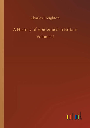 A History of Epidemics in Britain