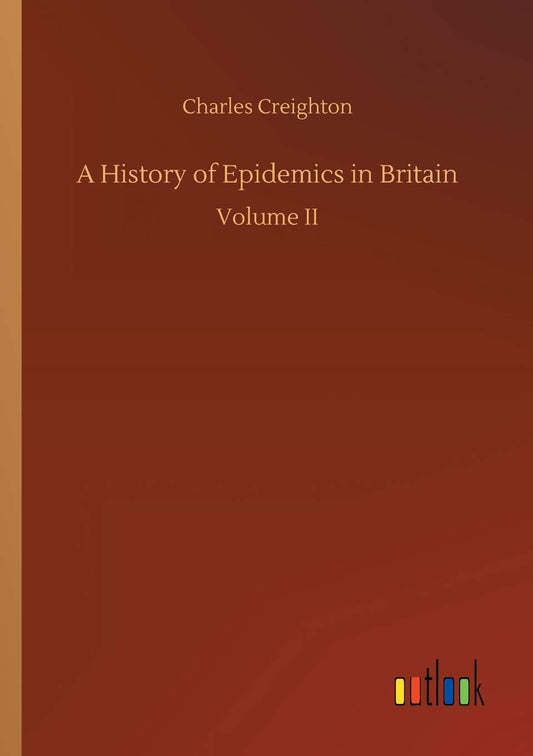 A History of Epidemics in Britain