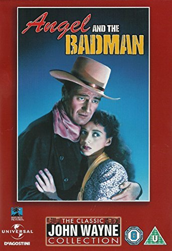 Angel and the Badman [1947] - The Classic John Wayne Collection by Gail Russell, Bruce Cabot, Harry Carey, Irene Rich Jo