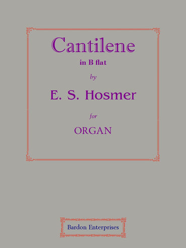 Cantilene in B flat for Organ by E. S. Hosmer