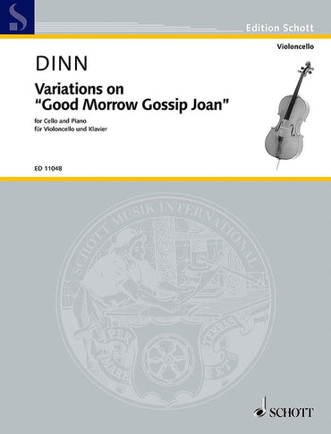 Variations: on "Good Morrow Gossip Joan" for cello and piano. cello and piano. Partition et partie.