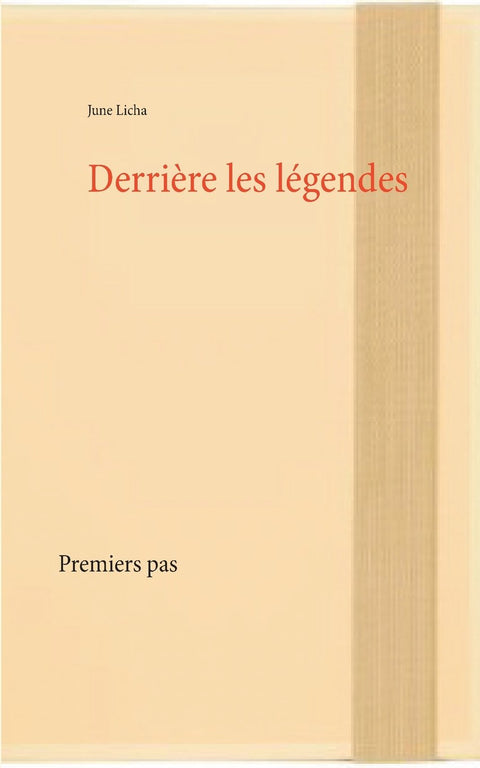 Derrière les légendes (French Edition)