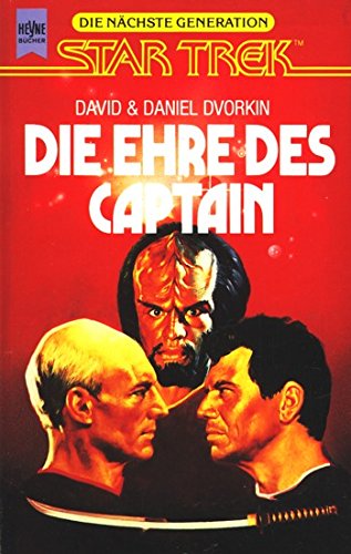 Die Ehre des Captain. STAR TREK. Roman. ( Raumschiff Enterprise. Die nächste Generation).