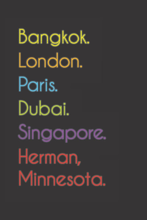 Bangkok. London. Paris. Dubai. Singapore. Herman, Minnesota.: Funny Notebook | Journal | Diary, 110 pages, wide ruled pa