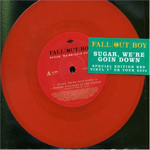 SUGAR, WE'RE GOING DOWN (RED VINYL)