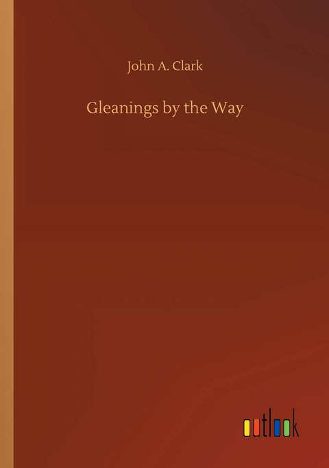 Gleanings by the Way