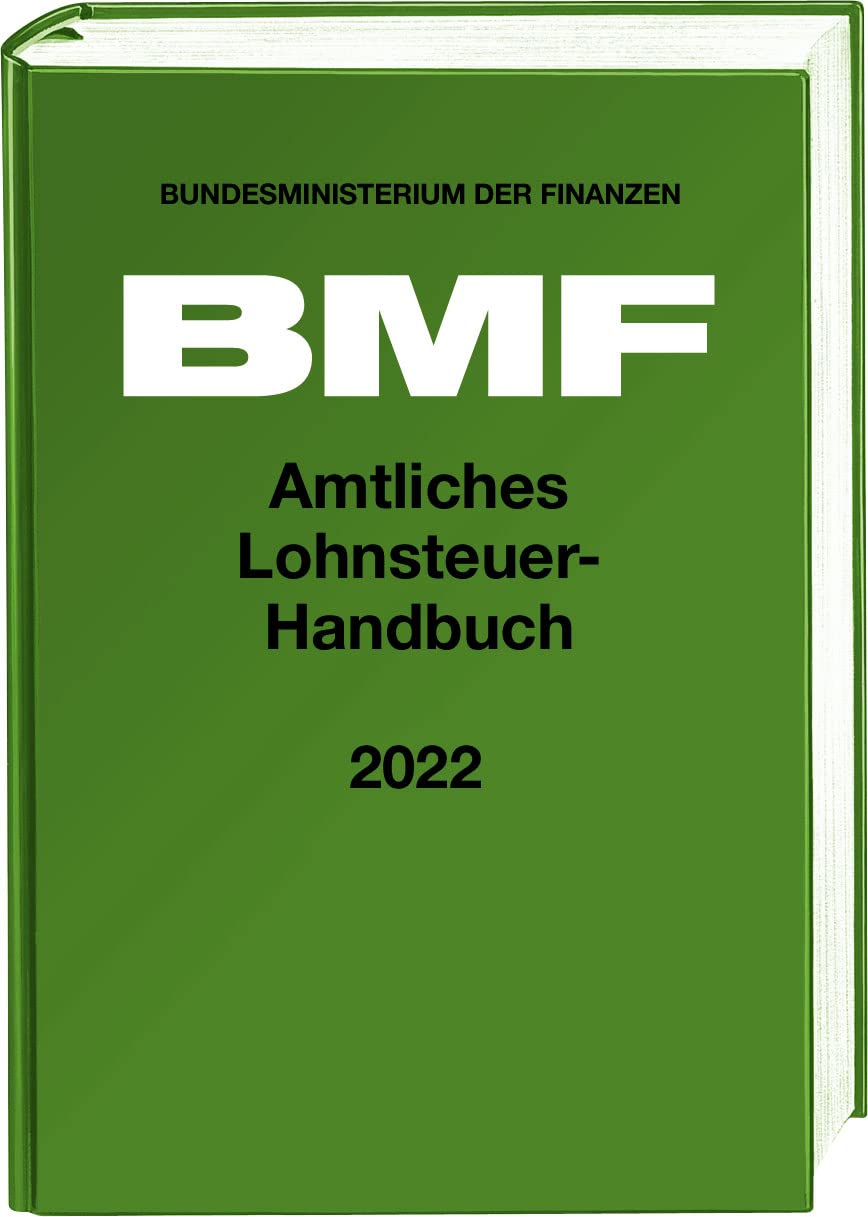 Amtliches Lohnsteuer-Handbuch 2022 (Amtliche Handausgaben des BMF)
