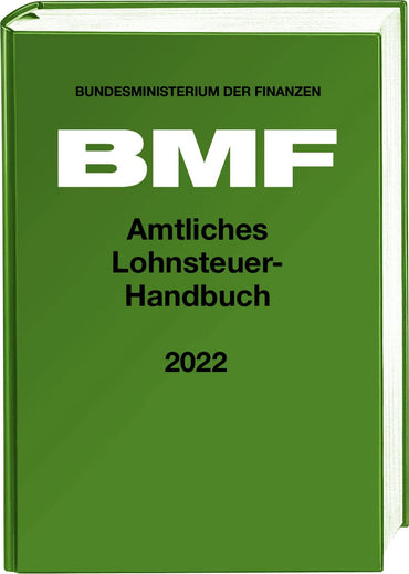 Amtliches Lohnsteuer-Handbuch 2022 (Amtliche Handausgaben des BMF)