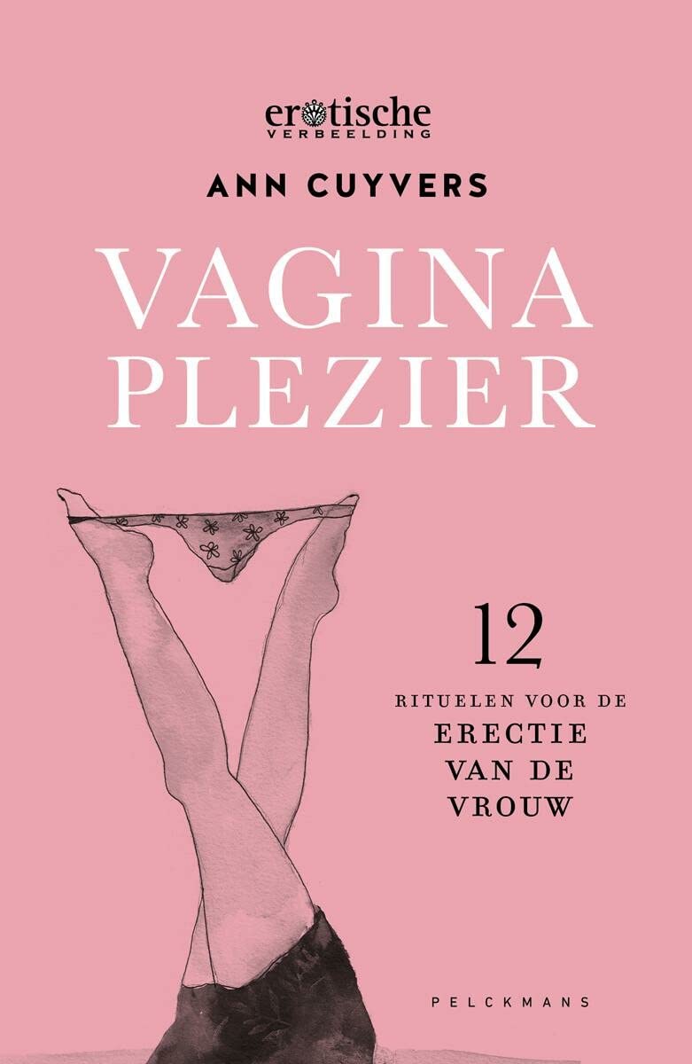 Vaginaplezier: 12 rituelen voor de erectie van de vrouw