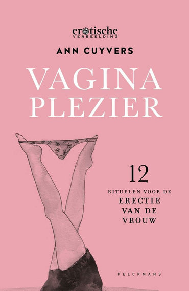 Vaginaplezier: 12 rituelen voor de erectie van de vrouw