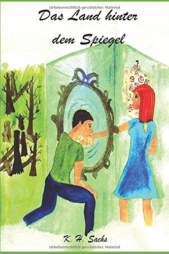 Das Land hinter dem Spiegel (German Edition)