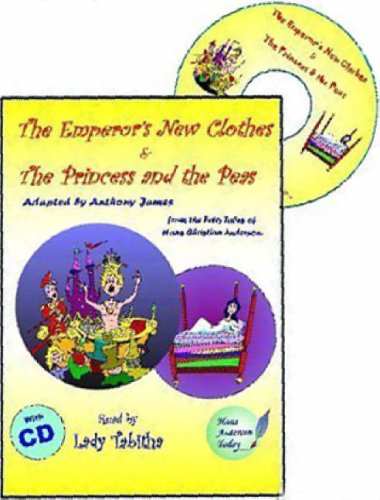 The Emperor's New Clothes " and " The Princess and the Peas " (Hans Andersen Today)