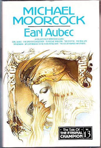 Earl Aubec and Other Stories (Tale of the Eternal Champion)