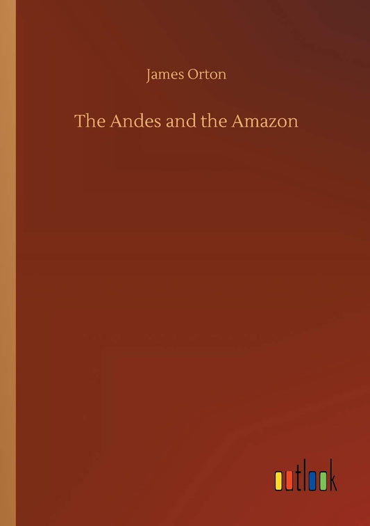 The Andes and the Amazon
