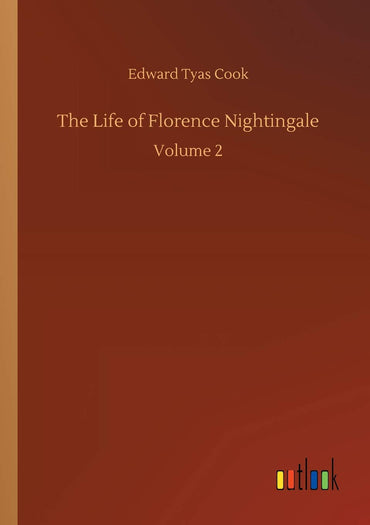 The Life of Florence Nightingale
