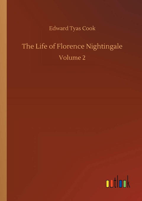 The Life of Florence Nightingale