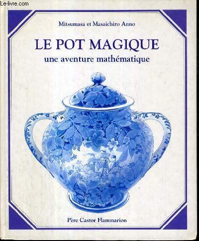 Pot magique - mitsumasa, anno masaichiro (Le)