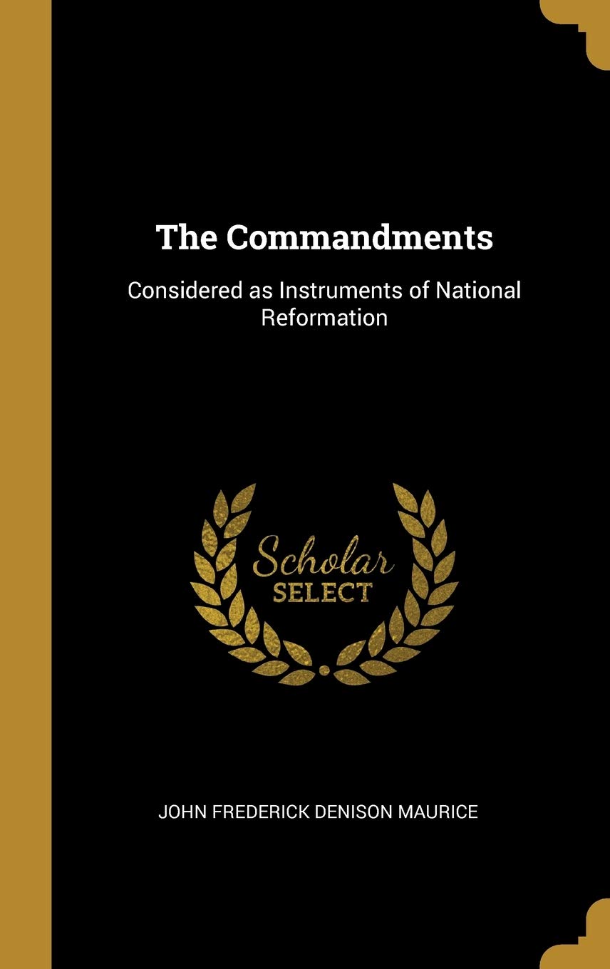 The Commandments: Considered as Instruments of National Reformation