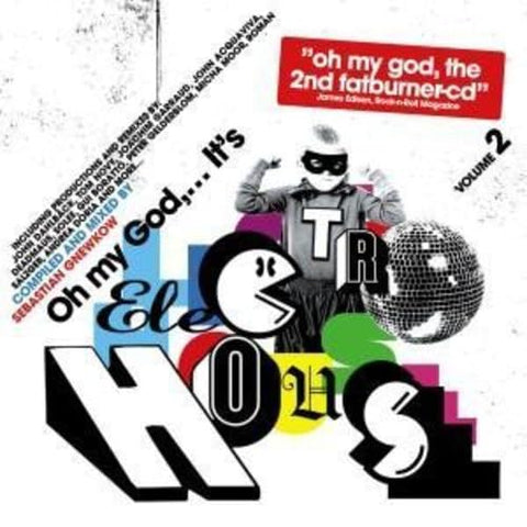 Oh My God...It's Electro House, Vol. 2
