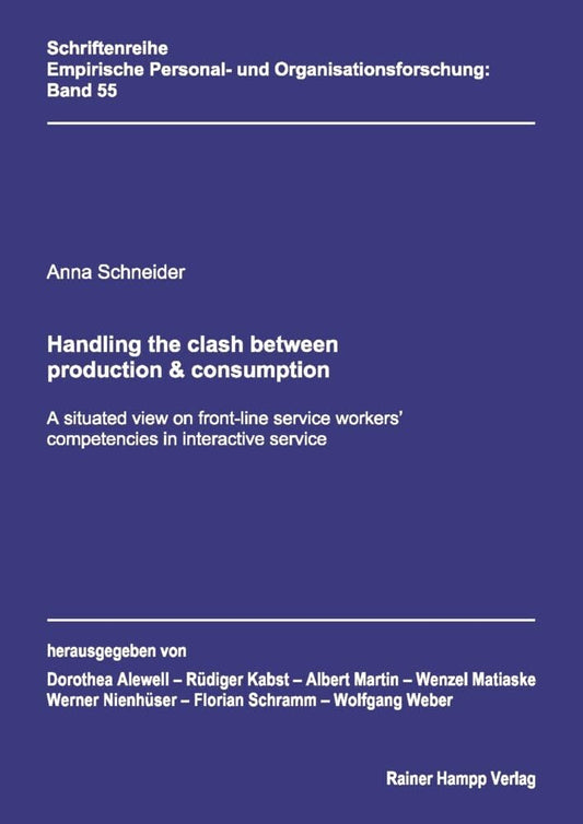 Handling the Clash Between Production & Consumption: A Situated View on Front-Line Service Workers' Competencies in Interactive Service