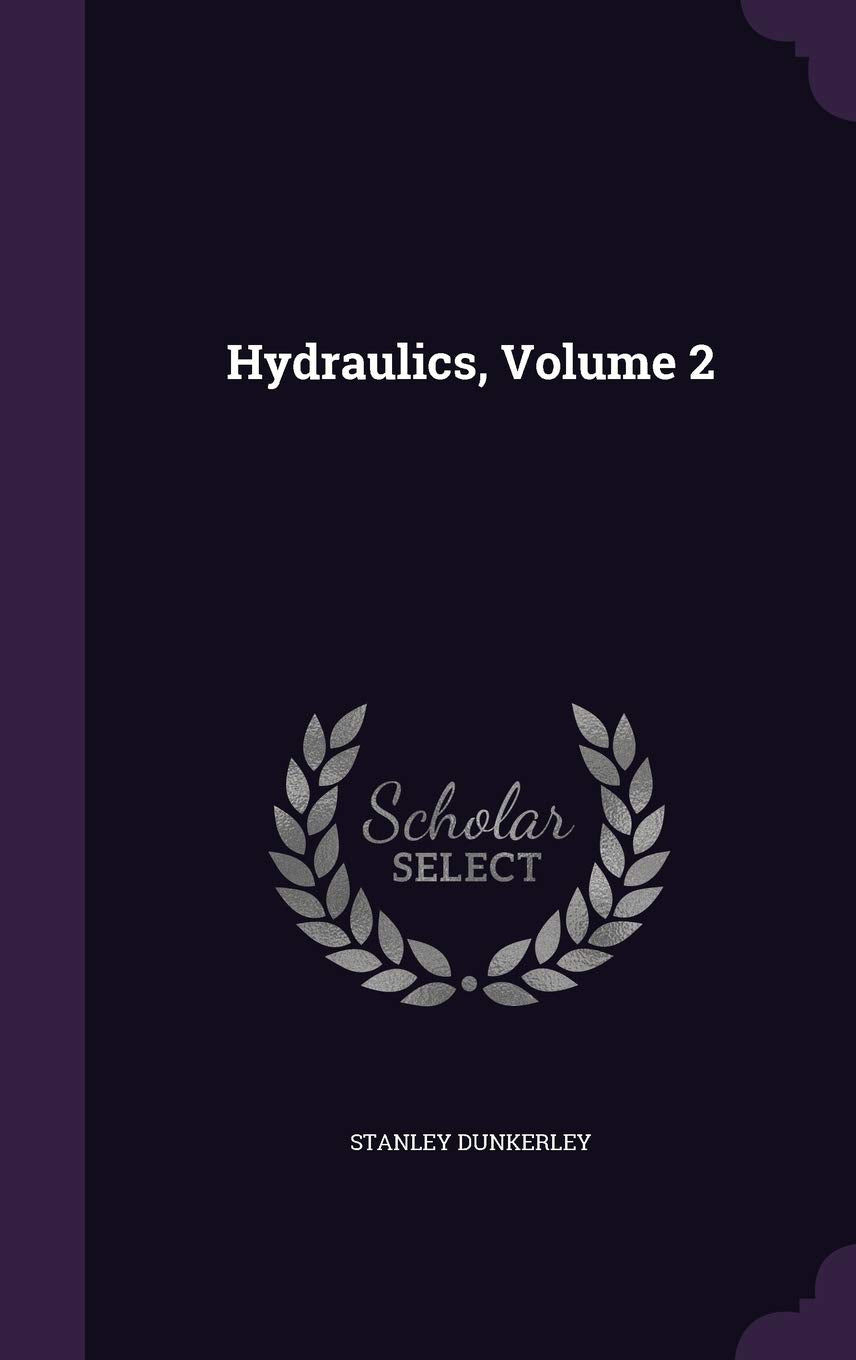 Hydraulics, Volume 2
