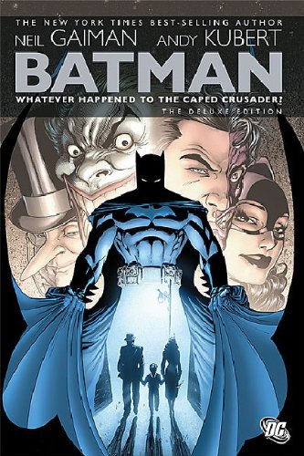Batman: Whatever Happened to the Caped Crusader?