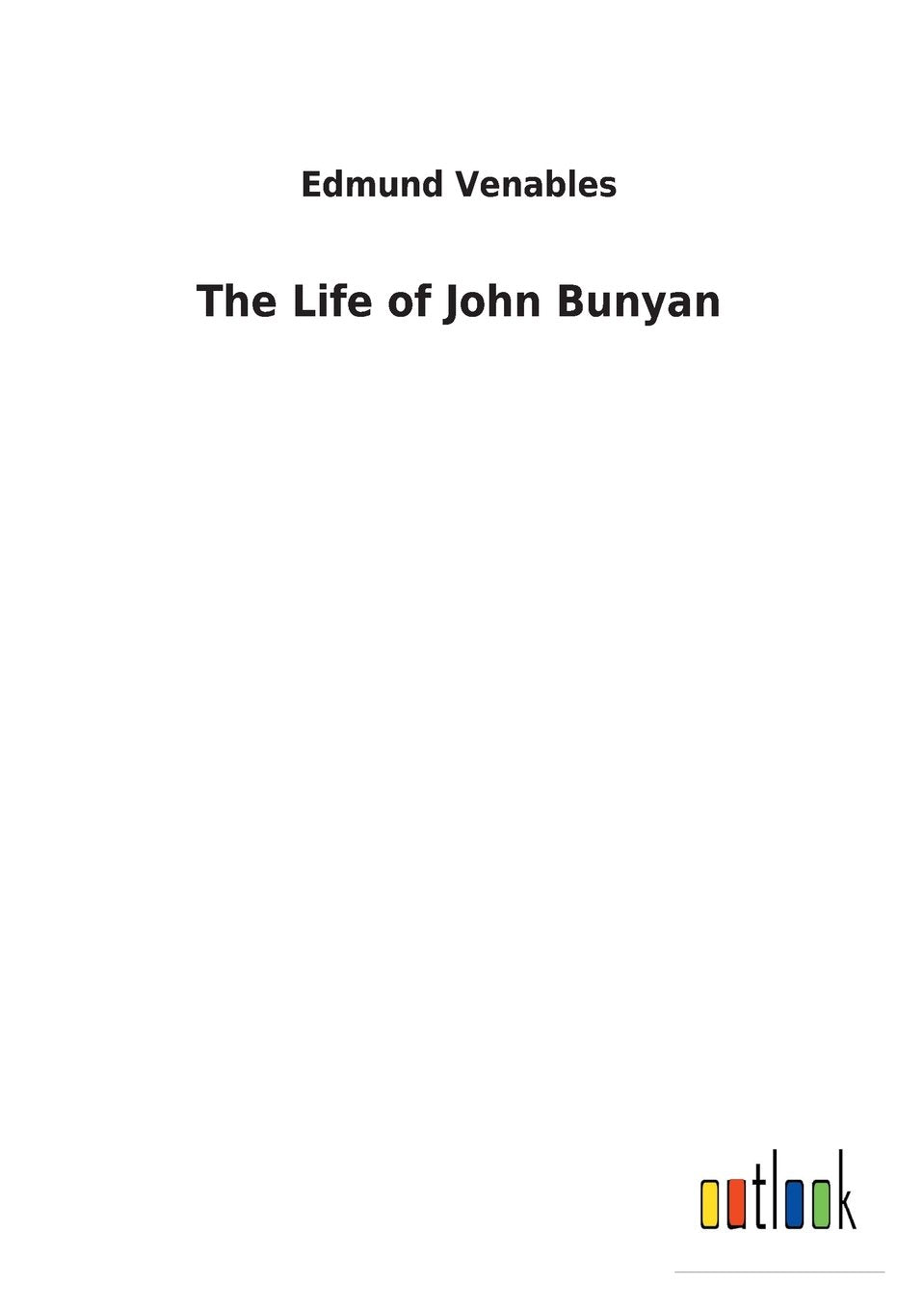 The Life of John Bunyan