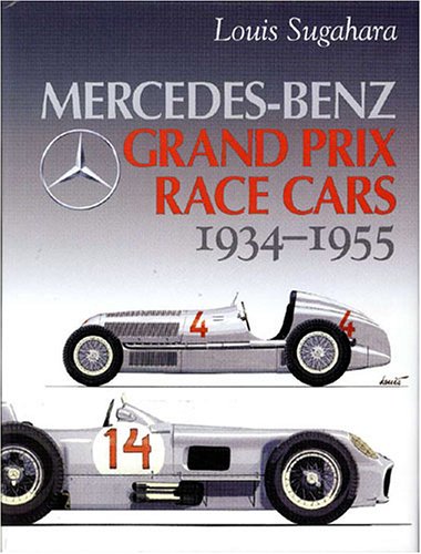 Mercedes-Benz Grand Prix Race Cars 1934 - 1955