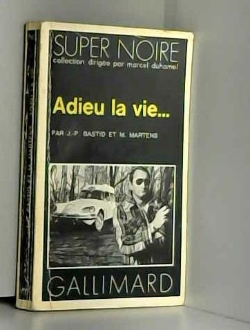 Adieu la vie