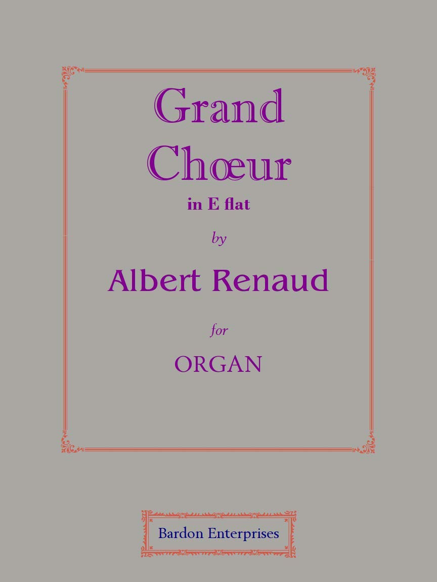 Grand Choeur in E flat (Op. 116/4) for Organ by Albert Rénaud