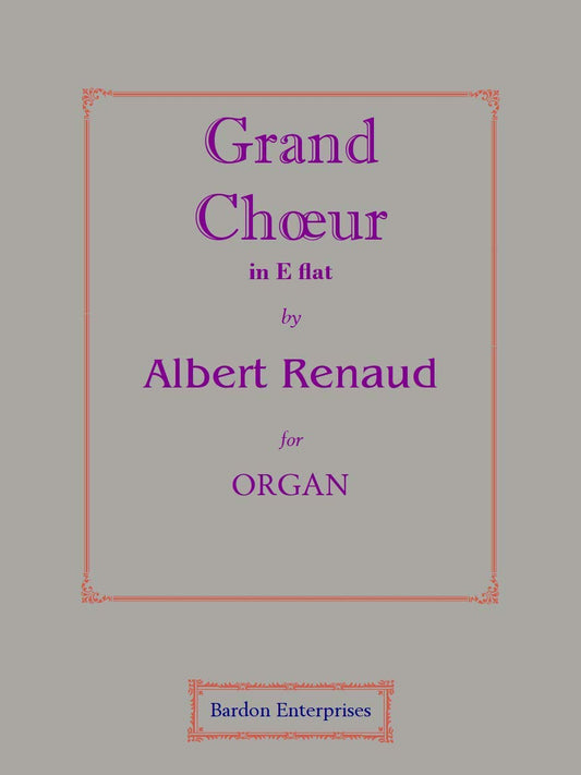 Grand Choeur in E flat (Op. 116/4) for Organ by Albert Rénaud